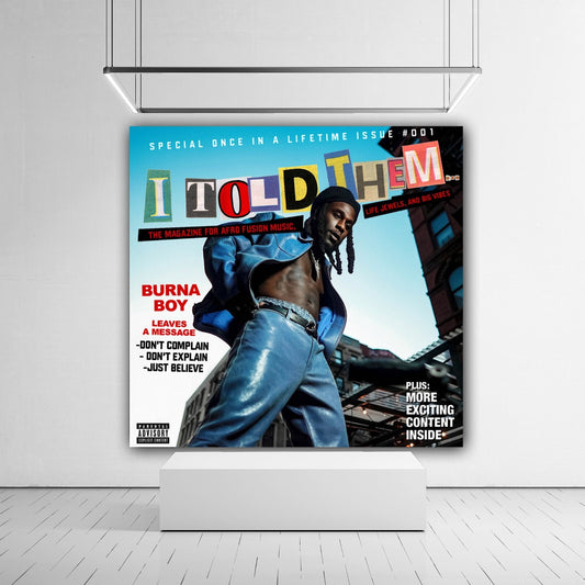 Burna Boy - I Told Them - Wall Arts , Canvas, Home Decor  - Customized Gifts